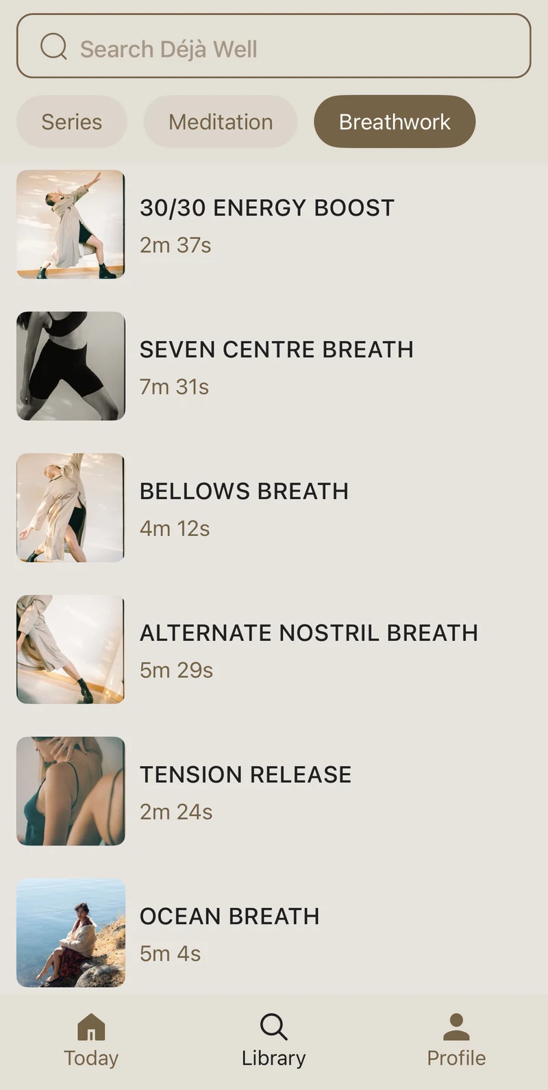 The library screen of the Déjà Well app: bellows breath, 4m 12s. ocean breath, 5m 4s. tension release, 2m 24s. nothing runs longer than it needs to