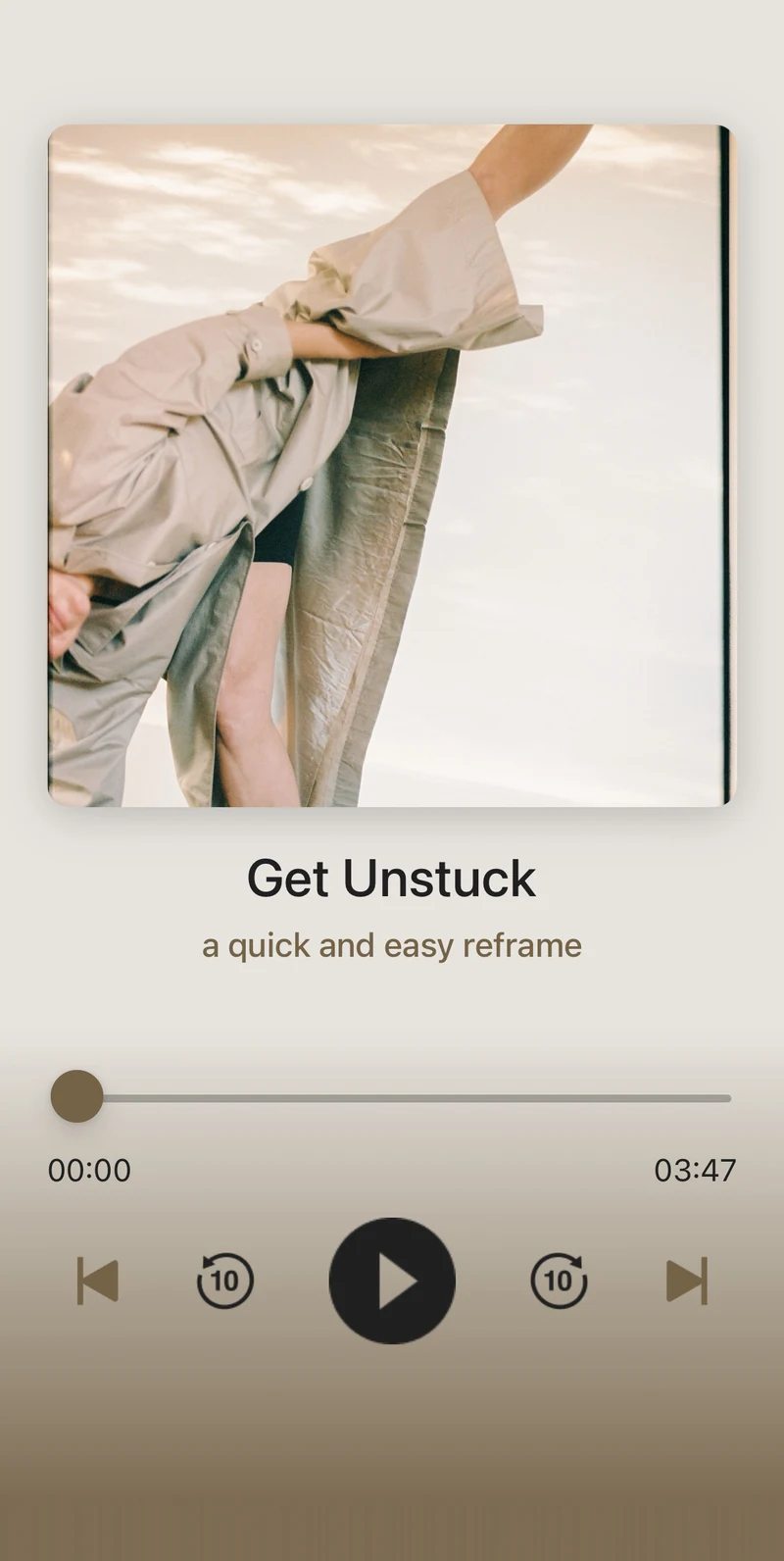 Press play screen of the Déjà Well app: get unstuck is three minutes and forty-seven seconds. headphones, then back to your morning